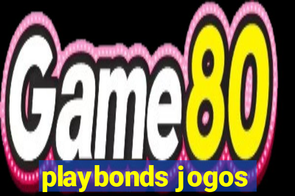 playbonds jogos