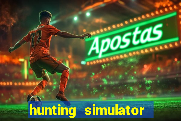 hunting simulator 4x4 dinheiro infinito download