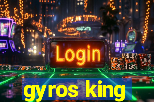 gyros king