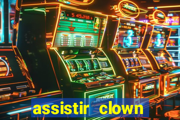 assistir clown (2014 dublado mega filmes)