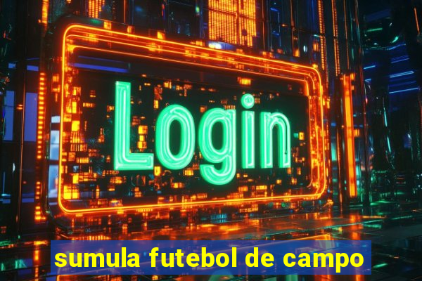 sumula futebol de campo