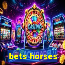 bets horses