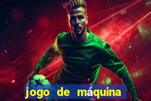 jogo de máquina ca?a níquel