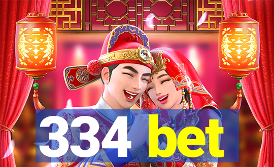 334 bet