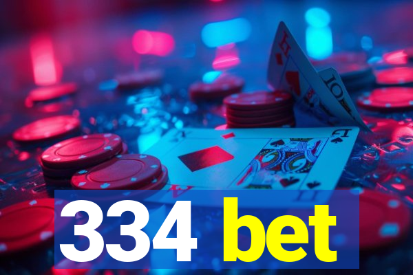 334 bet