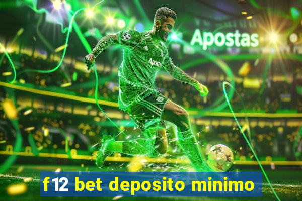 f12 bet deposito minimo