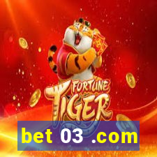 bet 03 .com