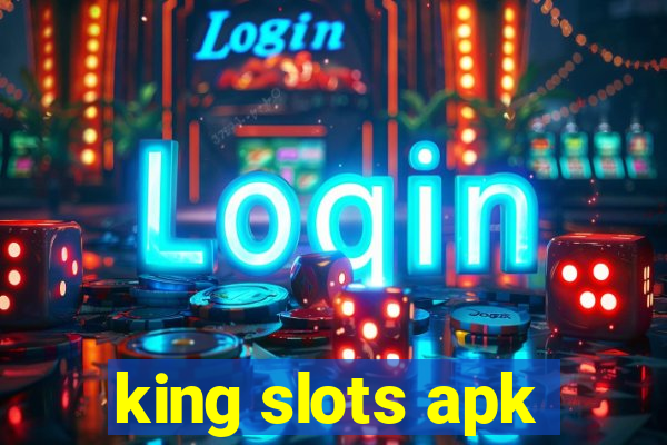 king slots apk