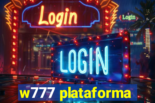 w777 plataforma