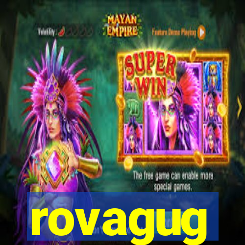 rovagug