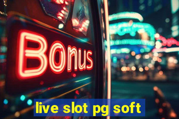 live slot pg soft