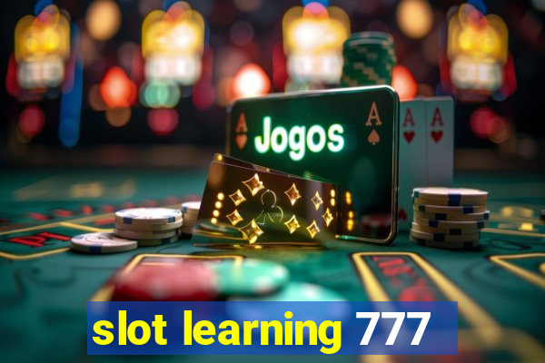 slot learning 777