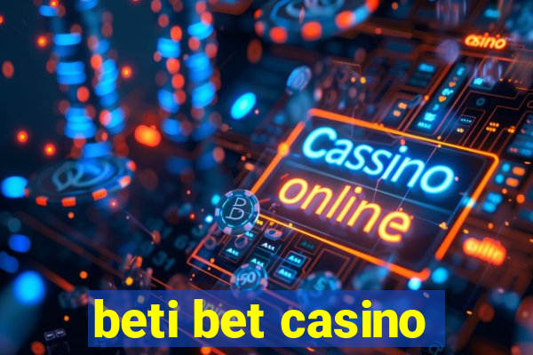 beti bet casino