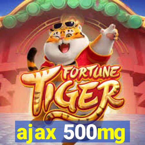 ajax 500mg