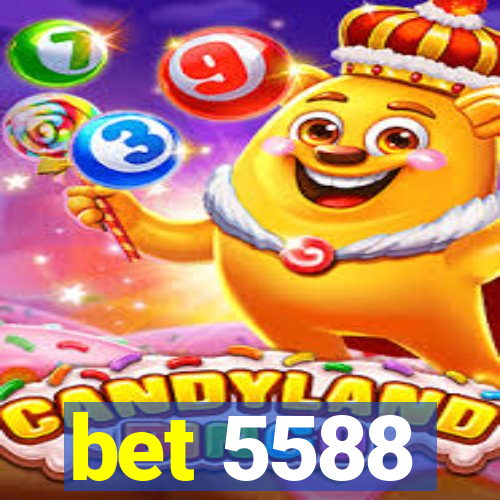 bet 5588