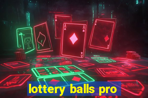 lottery balls pro