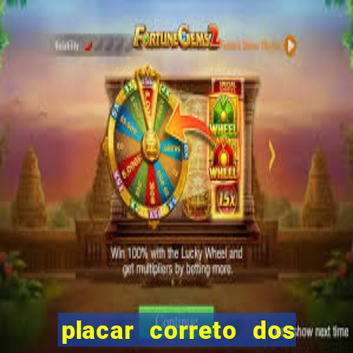 placar correto dos jogos de hoje