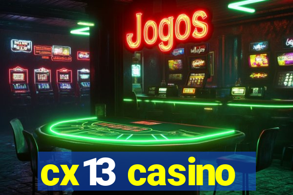 cx13 casino