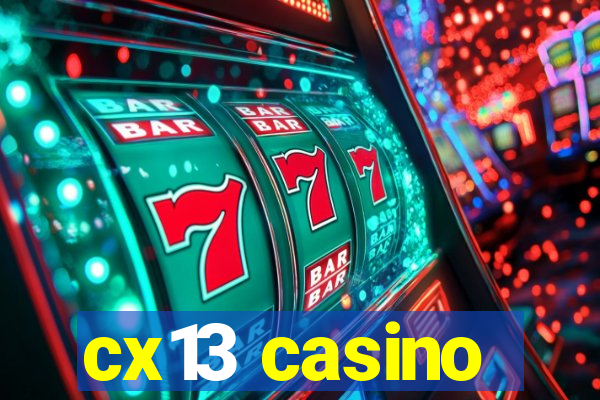 cx13 casino