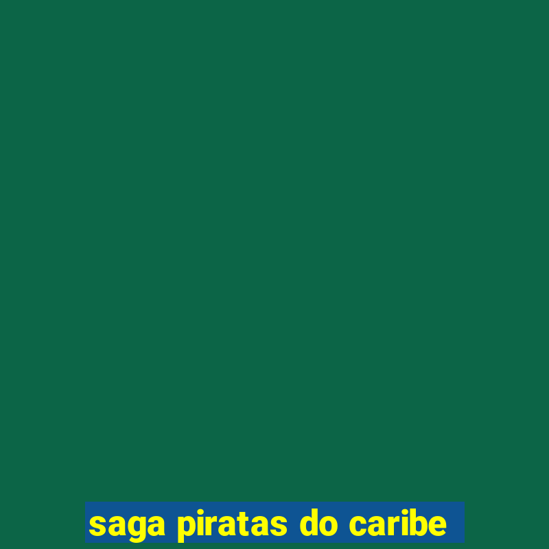 saga piratas do caribe