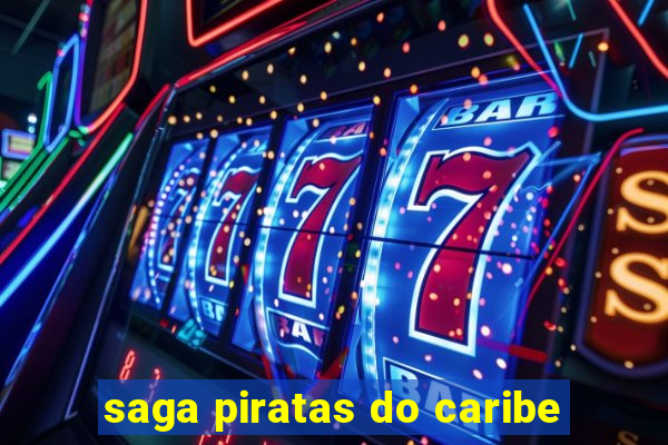 saga piratas do caribe