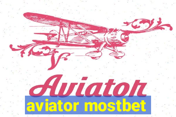 aviator mostbet