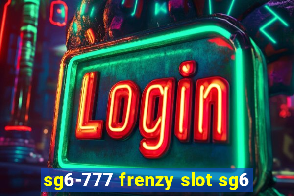 sg6-777 frenzy slot sg6