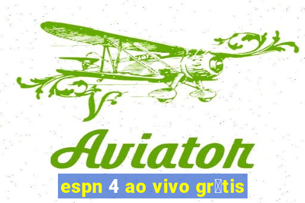 espn 4 ao vivo gr谩tis