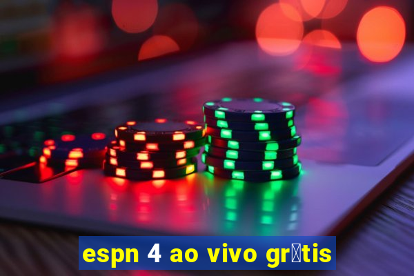 espn 4 ao vivo gr谩tis