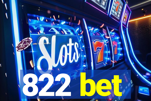 822 bet