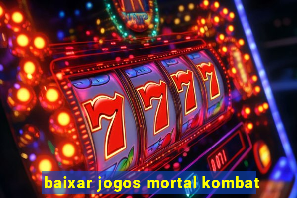 baixar jogos mortal kombat