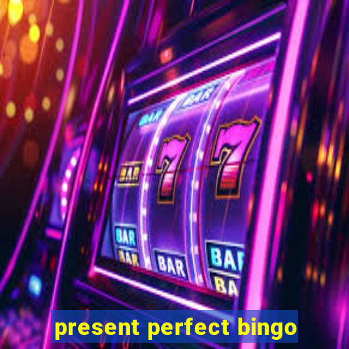 present perfect bingo