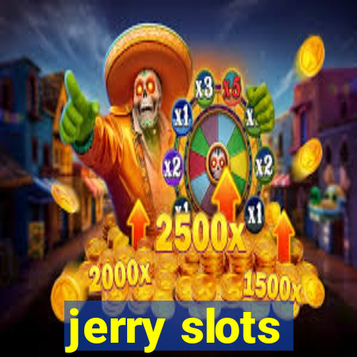 jerry slots