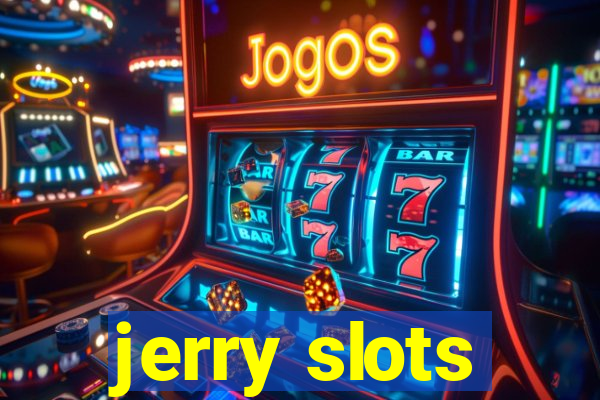 jerry slots