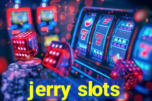 jerry slots