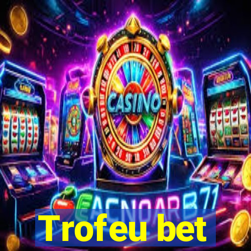 Trofeu bet