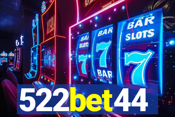 522bet44