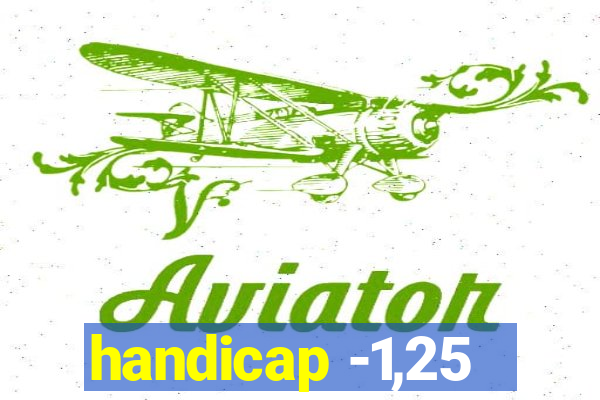 handicap -1,25