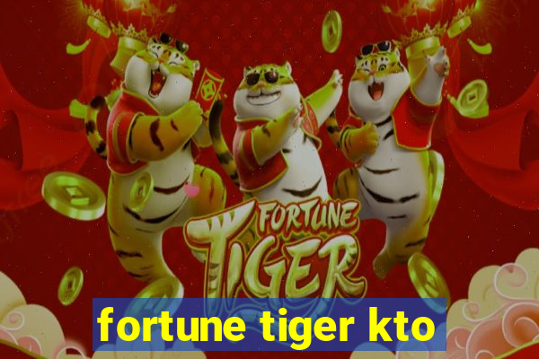 fortune tiger kto