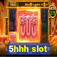 5hhh slot