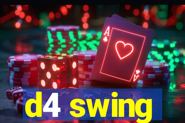 d4 swing