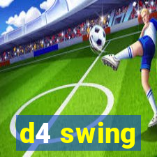 d4 swing