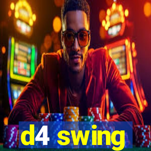 d4 swing