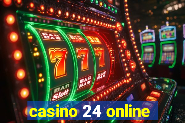 casino 24 online