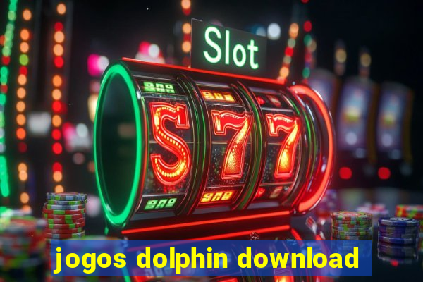 jogos dolphin download