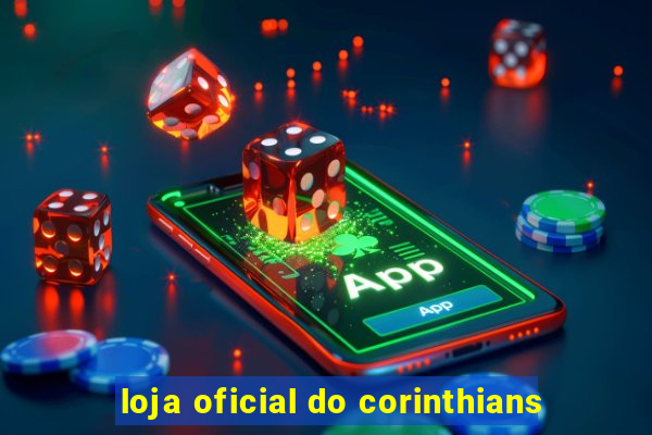 loja oficial do corinthians