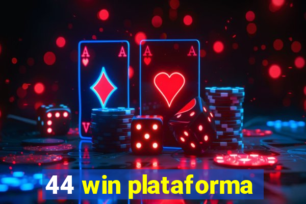 44 win plataforma