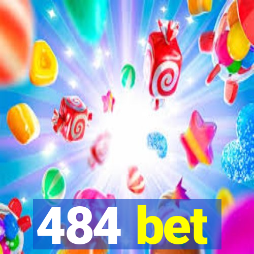 484 bet