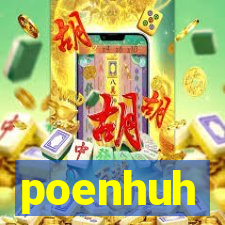 poenhuh