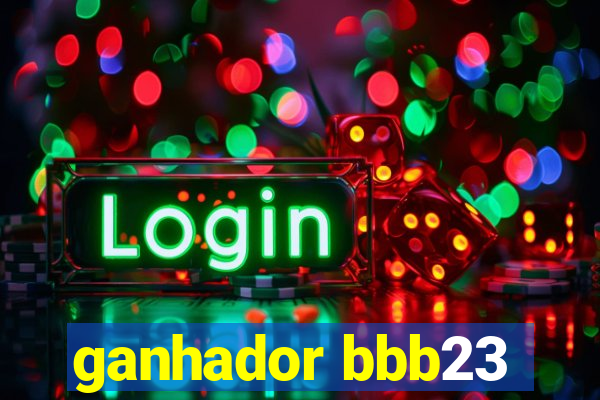 ganhador bbb23